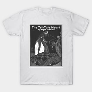 The Tell-Tale Heart by Edgar Allan Poe T-Shirt